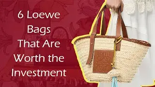 6 Loewe Bags That Are Worth the Investment