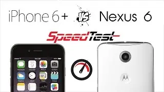 Nexus 6 vs iPhone 6 Plus - Speed Test (4K)