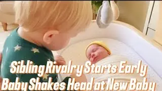 Sibling Rivalry Starts Early 😅 Baby Shakes Head at New Baby