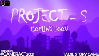 Project - S | Announcement Teaser | 2.5D Tamil Story Sci-fi Adventure Game | Ultrio Studios