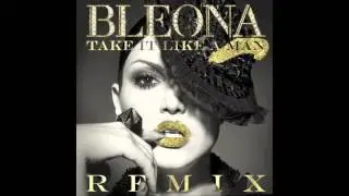 Bleona - Take It Like A Man (OPTIXX Remix)
