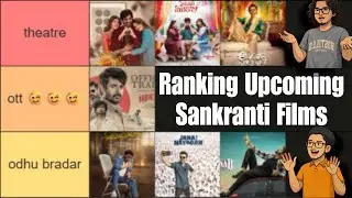 Ranking Upcoming Sankranti Films of 2026