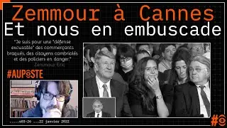 Zemmour &agrave; Cannes. Et nous, #AuPoste, en embuscade. On suit son meeting en direct.