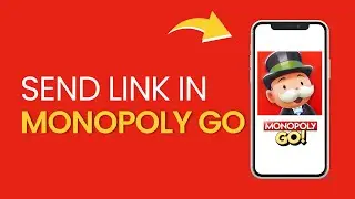 How to Send Link in Monopoly Go | Easy Tutorial