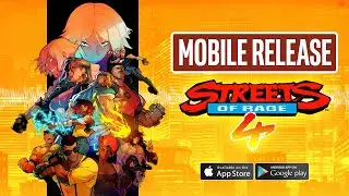 STREETS OF RAGE 4 MOBILE Released. Official Launch Android, iOS