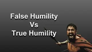 False Humility vs True Humility