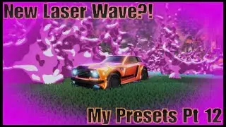 New Laser Wave?! - My Presets Pt 12