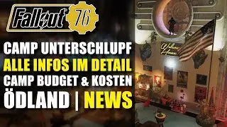 CAMP Unterschlupf | Mehr Bau Budget & Kosten | News Aus Dem Vault | Fallout 76