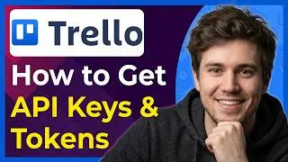 How to Get API Keys and Tokens in Trello (Step-By-Step) [2026 guide]