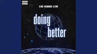 Doing Better (feat. BENJAMINRICH & Lil Story)