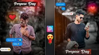PROPOSE Day Photo Editing (Feb 8) - PicsArt🔥