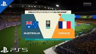 FIFA 23 - Australia vs France | FIFA Women&rsquo;s World Cup 2023 | Gameplay PS5 &trade;