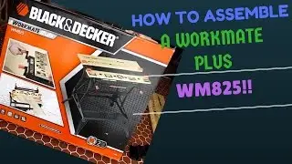 How to assemble a BLACK AND DECKER workmate plus WM825