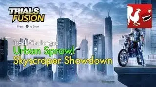 Trials Fusion - Urban Sprawl - Skyscraper Showdown Track Challenge | Rooster Teeth