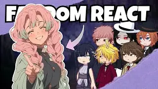 Fandom react to Demon Slayer | KNY| Edits | Anime | Gacha Life | Aesthetic Pie X Kun