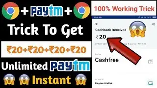 Trick To Get ₹20+₹20+₹20 Instant Paytm Cash!! Unlimited Trick Working 100% With Proof