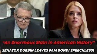 Senator Durbin Delivers The Most BRUTAL TAKEDOWN of Pam Bondi&hellip;.She Couldn&rsquo;t Speak
