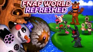A BOY..IN A FNAF WORLD | FNaF World: Refreshed
