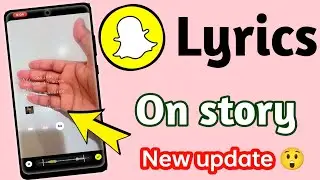 How To Add Lyrics on Snapchat Story | Snapchat Lyrics on story