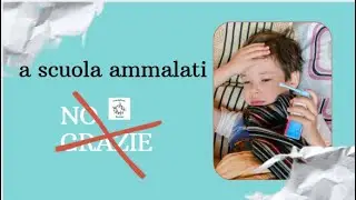 a scuola ammalati? NO grazie!