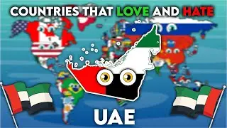 All Countries that love and hate UAE 🇦🇪