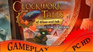 Clockwork Tales: Of Glass and Ink Collector's Edition - Gameplay PC | HD