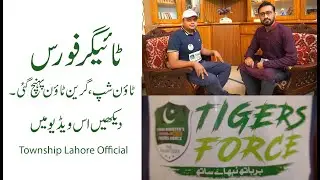 Tiger Force Work in Township /Green Town Lahore