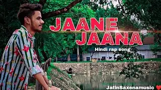 Jaane_Jaana(official-song)_by_-_ JaTiN sAxEnA