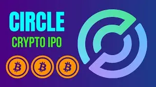 Circle Stock IPO: The Next Big Crypto Play?