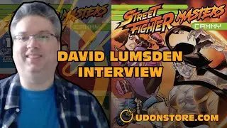UDON Entertainment Presents - Street Fighter Masters: Cammy - Writer David Lumsden