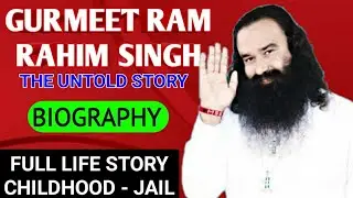 Gurmeet Ram Rahim Singh Biography || The Culprit Baba