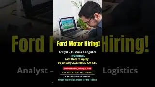 Ford Chennai Hiring 2026 | Analyst &ndash; Customs & Logistics Jobs | Apply Now 🚗📦 #chennaijobs #analyst