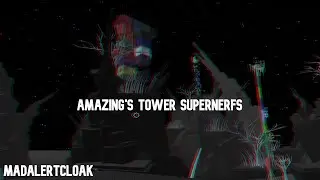 The Amazing's Tower Supernerfs Experience