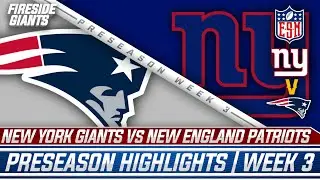 New York Giants vs. New England Patriots | Preseason Week 3 2021 NFL Game Highlights