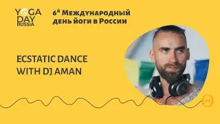 Ecstatic Dance - Aman
