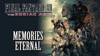 FFXII: The Zodiac Age OST Memories Eternal ( Ridorana Cataract )