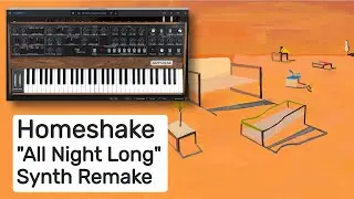 Homeshake - All Night Long (Instrumental Synth Remake)