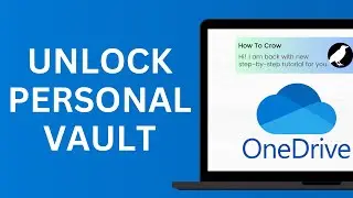 How to Unlock Personal Vault on One Drive