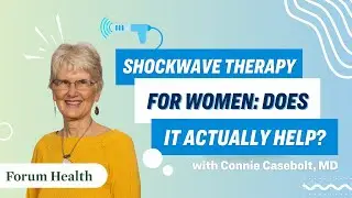 Shockwave Therapy for Women: Does it Actually Help?