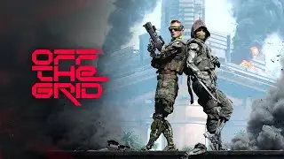 OFF THE GRID | Interchangeable Cyberlimb Warfare, What More Could You Want! Part 2
