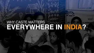 Caste matters everywhere: schools, jobs or life at large