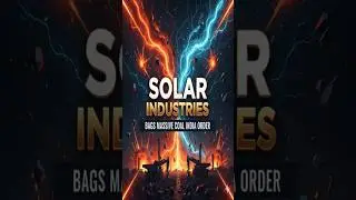Solar Industries Bags a Massive Coal India Order 🚀🔥