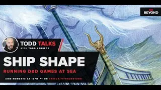 Todd Talks: Sea Adventures | D&D Beyond