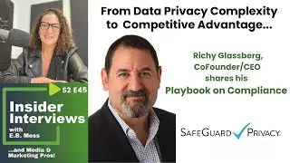 From Privacy Complexity to Competitive Advantage: Richy Glassberg Shares the Compliance Playbook