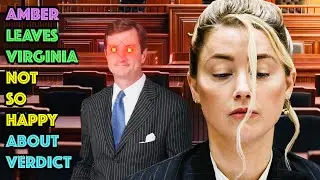 Amber Heard leaves Virginia not too happy about the verdict