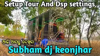 Setup Tour And Dsp Tuning of dj Subham Keonjhar for Tuning your dj call 7873694072