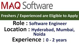 MAQ Software Hiring Software Engineer - Freshers / Experienced are Eligible to Apply
