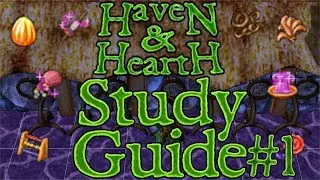 Haven & Hearth Study Guide Part 1 (The Craftable Curio's)