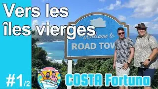 Croisière Caraïbes sur le COSTA Fortuna Partie 1