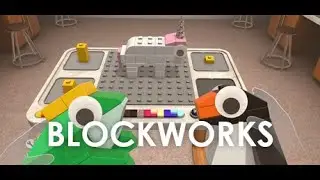 Давайте поиграем в Blockworks VR (ранний доступ). Обзор игрового процесса и первых впечатлений